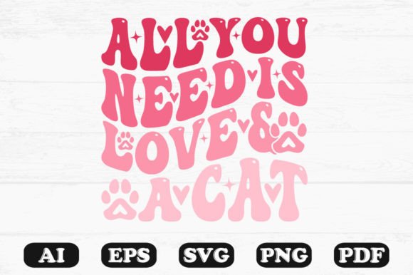 All You Need is Love and a Cat Retro SVG
