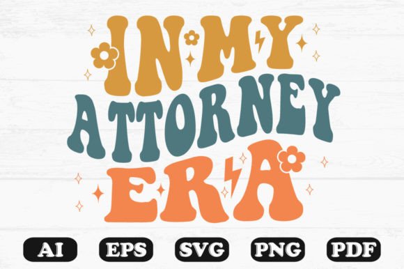 In My Attorney Era Retro Wavy Svg T-shir