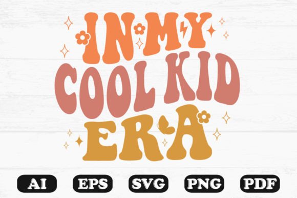 In My Cool Kid Era Retro Wavy Svg T-shir