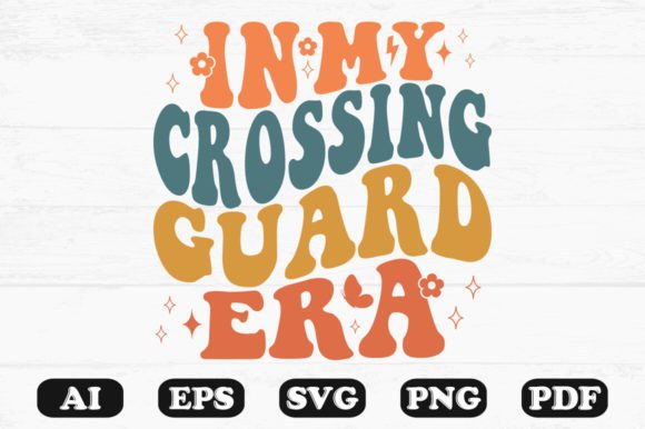 In My Crossing Guard Era Retro Wavy Svg