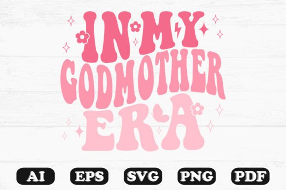 In My Godmother Era Retro Wavy Svg