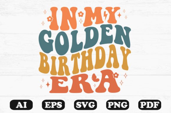 In My Golden Birthday Era Retro Wavy Svg