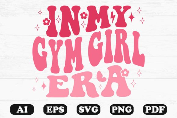 In My Gym Girl Era Retro Wavy Svg