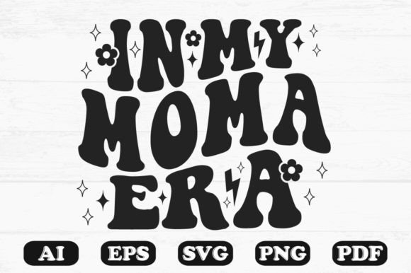 In My Moma Era Retro Wavy Svg