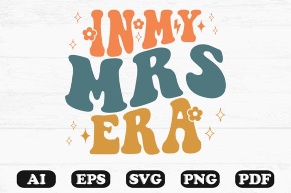 In My Mrs Era Retro Wavy Svg