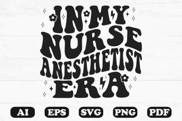 In My Nurse Anesthetist Era Retro Wavy S
