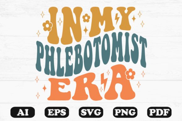 In My Phlebotomist Era Retro Wavy Svg