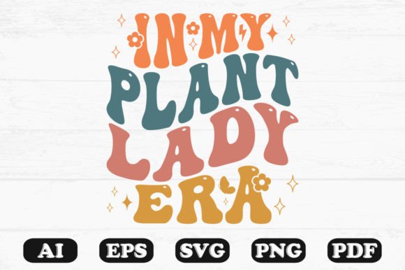 In My Plant Lady Era Retro Wavy SVG: A Designer's Perspective