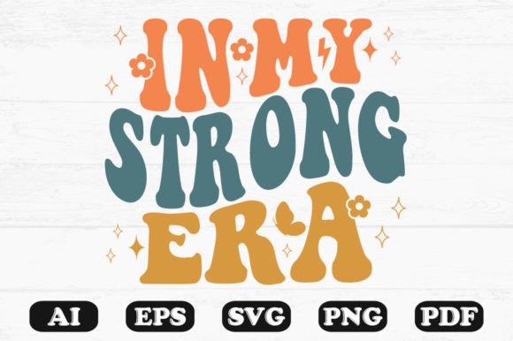 In My Strong Era Retro Wavy Svg T-shirt