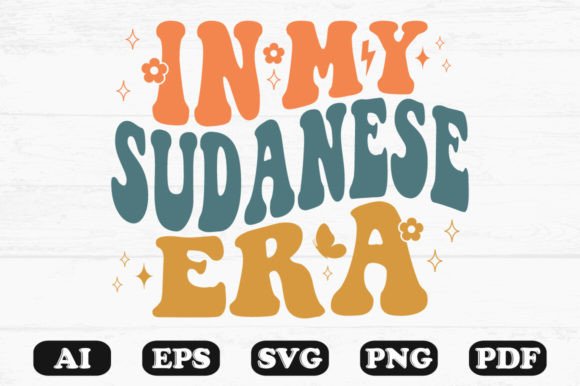 In My Sudanese Era Retro Wavy Svg