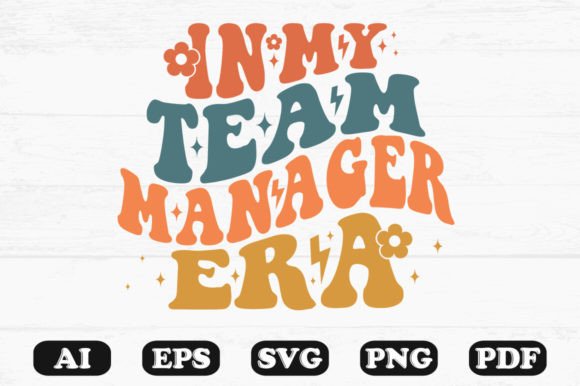 In My Team Manager Era Retro SVG PNG