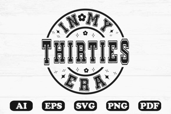 In My Thirties Era Svg T-shirt