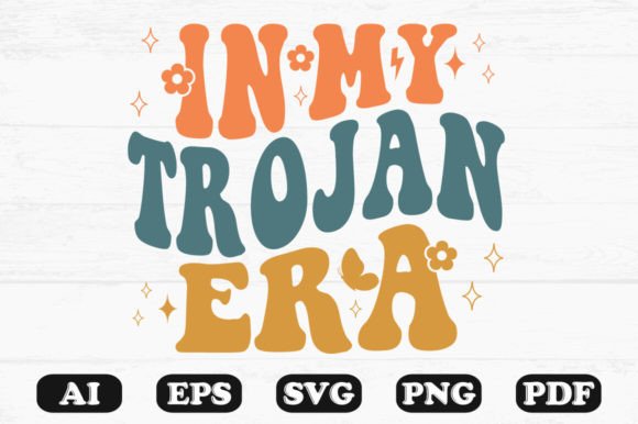 In My Trojan Era Retro Wavy Svg