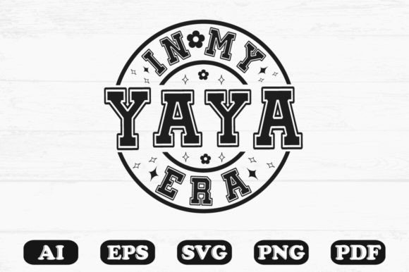 In My Yaya Era Svg T-shirt Design